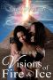 [Petiri 01] • Visions of Fire and Ice (The Petiri)